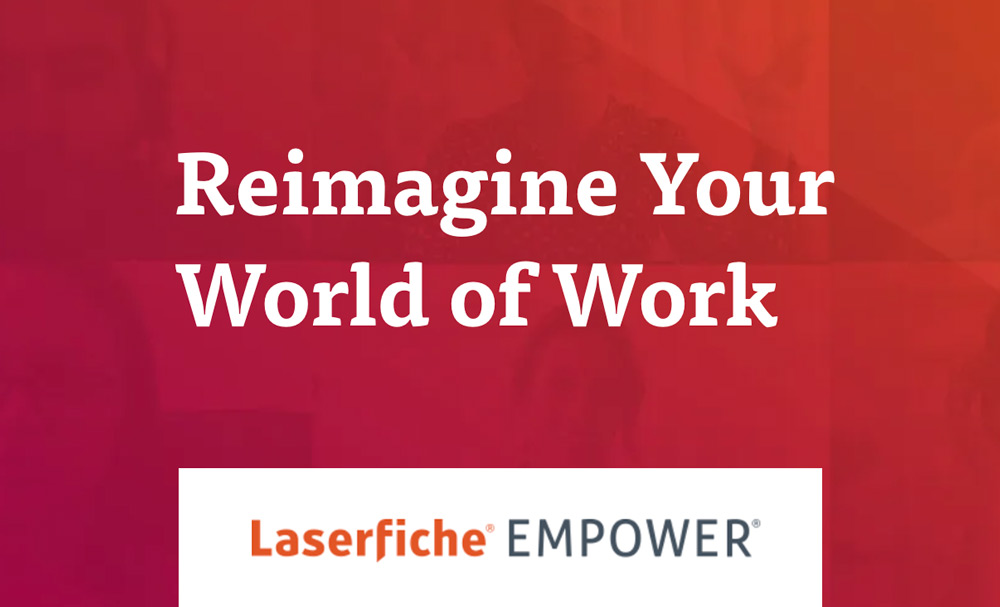 Laserfiche® EMPOWER Conference Momentum